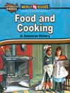 Food and Cooking in American History